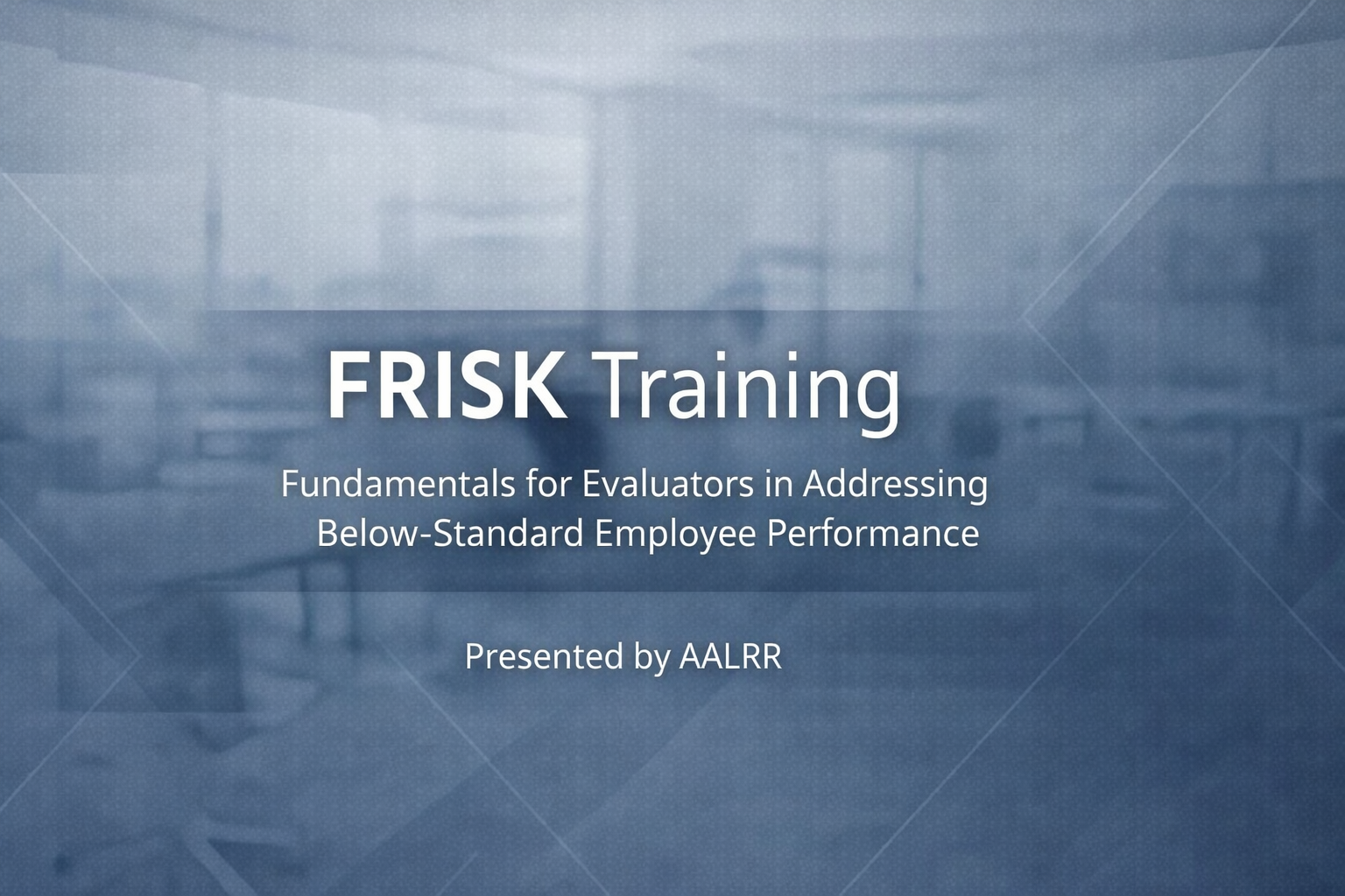 FRISK Training professional development graphic focused on evaluator performance management and documentation